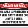 SignMission 5 x 7 in. Area Dog Warning Decal - Mean Scary Security Guard Patrolled