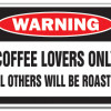 SignMission 8 x 12 in. Coffee Warning Decal - Drinker Cup Shop Brewer Grinder Lover Barista